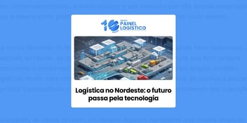 fotografia de operação logística e a logo do Painel Logistico no topo