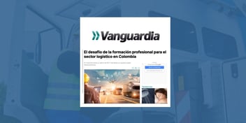 Nota de prensa de Vanguardia en Colombia sobre la escasez de profesionales logisticos 