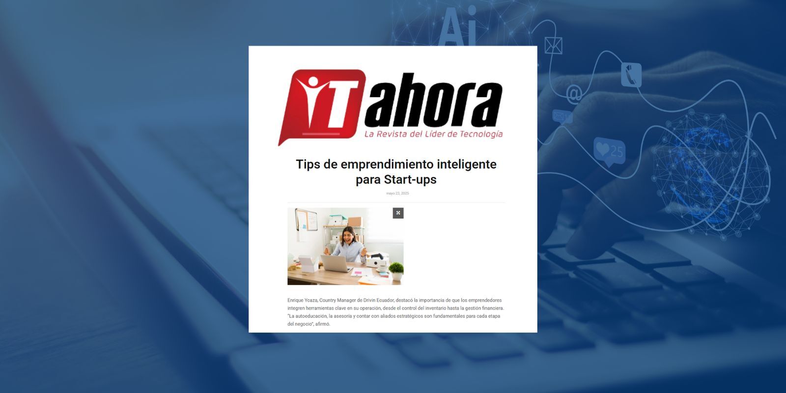 Nota de prensa Drivin Ecuador: Tips de emprendimiento inteligente para Start-ups